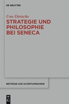 Strategie und Philosophie bei Seneca (eBook, ePUB) - Dietsche, Uwe