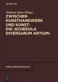 Zwischen Kunsthandwerk und Kunst: Die ,Schedula diversarum artium' (eBook, PDF)