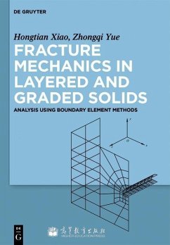 Fracture Mechanics in Layered and Graded Solids (eBook, PDF) - Xiaohong, Tian; Yue, Quentin Zhong Qi