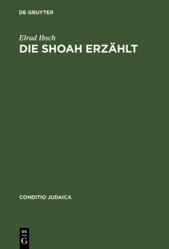 Die Shoah erzählt (eBook, PDF) - Ibsch, Elrud