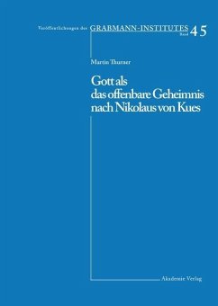 Gott als das offenbare Geheimnis nach Nikolaus von Kues (eBook, PDF) - Thurner, Martin