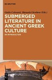 Submerged Literature in Ancient Greek Culture (eBook, ePUB)
