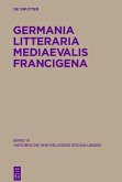 Pérennec, Réne: Germania Litteraria Mediaevalis Francigena - Historische und religiöse Erzählungen, Band 4 (eBook, PDF)