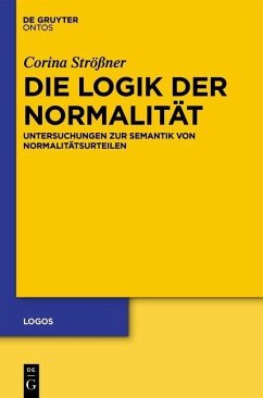 Die Logik der Normalität (eBook, PDF) - Strößner, Corina