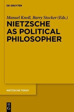 Nietzsche as Political Philosopher (eBook, PDF)
