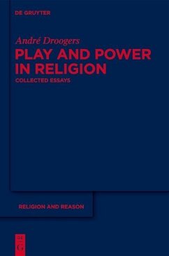 Play and Power in Religion (eBook, PDF) - Droogers, André Play and Power in Religion (eBook, PDF) - Droogers, André