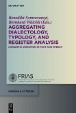 Aggregating Dialectology, Typology, and Register Analysis (eBook, ePUB)