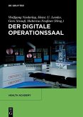 Der digitale Operationssaal (eBook, ePUB)