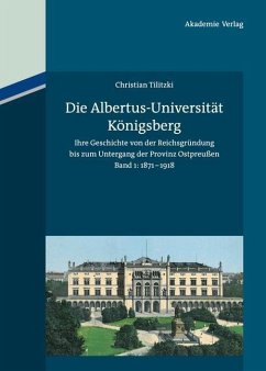 Die Albertus-Universität Königsberg (eBook, PDF) - Tilitzki, Christian