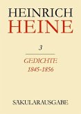 Klassik Stiftung Weimar und Centre National de la Recherche Scientifique: Heinrich Heine Säkularausgabe - Gedichte 1845-1856, BAND 3 (eBook, PDF)