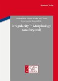 Irregularity in Morphology (and beyond) (eBook, PDF)