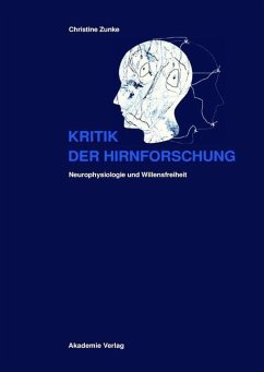 Kritik der Hirnforschung (eBook, PDF) - Zunke, Christine