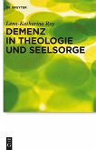 Demenz in Theologie und Seelsorge (eBook, PDF)