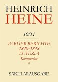 Pariser Berichte 1840-1848 und Lutezia. Berichte über Politik, Kunst und Volksleben. Kommentar. Teilband II (eBook, PDF)