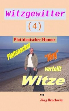 Witzgewitter 3 (eBook, ePUB) - Bruchwitz, Jörg