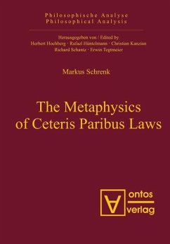 The Metaphysics of Ceteris Paribus Laws (eBook, PDF) - Schrenk, Markus A.