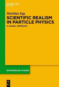 Scientific Realism in Particle Physics (eBook, ePUB) - Egg, Matthias