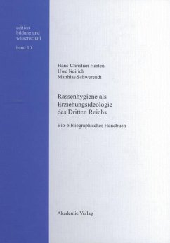 Rassenhygiene als Erziehungsideologie des Dritten Reichs (eBook, PDF) - Harten, Hans-Christian; Neirich, Uwe; Schwerendt, Matthias