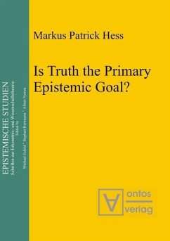Is Truth the Primary Epistemic Goal? (eBook, PDF) - Hess, Markus Patrick