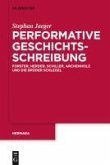 Performative Geschichtsschreibung (eBook, PDF)