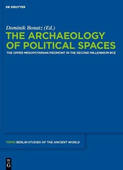 The Archaeology of Political Spaces (eBook, PDF)