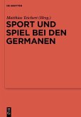 Sport und Spiel bei den Germanen (eBook, PDF)