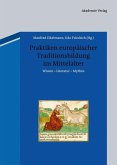 Praktiken europäischer Traditionsbildung im Mittelalter (eBook, PDF)