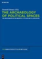 The Archaeology of Political Spaces (eBook, ePUB)