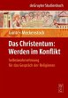 Das Christentum: Werden im Konflikt... - Bild 1