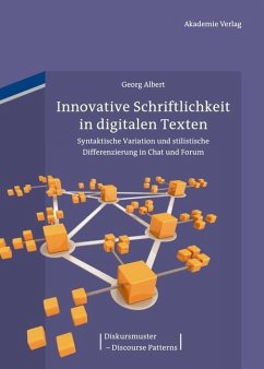 Innovative Schriftlichkeit in digitalen Texten (eBook, PDF) - Albert, Georg