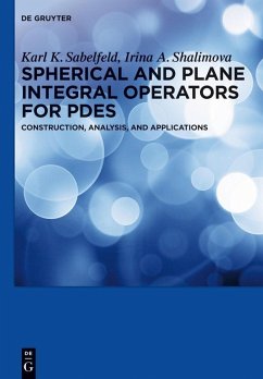 Spherical and Plane Integral Operators for PDEs (eBook, PDF) - Sabelfeld, Karl K.; Shalimova, Irina S.