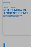 &quote;To Teach&quote; in Ancient Israel (eBook, ePUB)