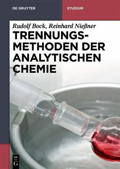 Trennungsmethoden der Analytischen Chemie (eBook, PDF) - Bock, Rudolf; Nießner, Reinhard