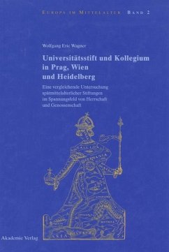 Cover Universitätsstift und Kollegium in Prag, Wien und Heidelberg (eBook, PDF)