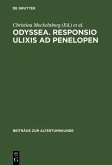 Odyssea. Responsio Ulixis ad Penelopen (eBook, PDF) Odyssea. Responsio Ulixis ad Penelopen (eBook, PDF)