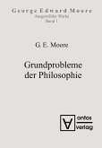 Moore, George Edward: Ausgewählte Schriften - Grundprobleme der Philosophie (eBook, PDF)
