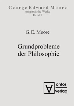 Moore, George Edward: Ausgewählte Schriften - Grundprobleme der Philosophie (eBook, PDF) - Moore, George Edward