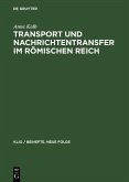 Transport und Nachrichtentransfer im Römischen Reich (eBook, PDF)
