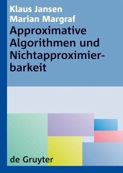 Approximative Algorithmen und Nichtapproximierbarkeit (eBook, PDF) - Jansen, Klaus; Margraf, Marian