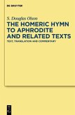 The &quote;Homeric Hymn to Aphrodite&quote; and Related Texts (eBook, PDF)