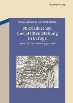 Nikolaikirchen und Stadtentstehung in Europa (eBook, PDF) - Blaschke, Karlheinz