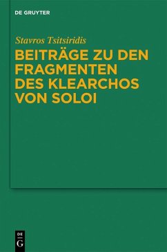 Beiträge zu den Fragmenten des Klearchos von Soloi (eBook, PDF) - Tsitsiridis, Stavros