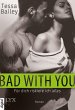 Bad With You - Für dich riskiere ich... - Bild 1