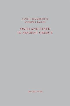 Oath and State in Ancient Greece (eBook, PDF) - Sommerstein, Alan H.; Bayliss, Andrew J.