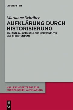 Aufklärung durch Historisierung (eBook, PDF) - Schröter, Marianne
