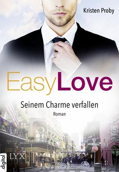 Seinem Charme verfallen / Easy love Bd.1 (eBook, ePUB) - Proby, Kristen