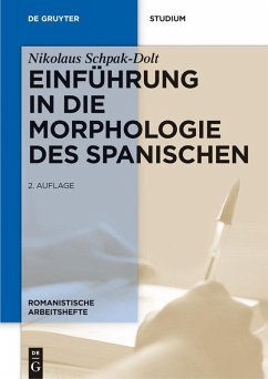 Einführung in die Morphologie des Spanischen (eBook, PDF) - Schpak-Dolt, Nikolaus