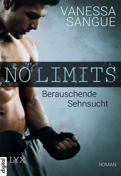 No Limits - Berauschende Sehnsucht (eBook, ePUB) - Sangue, Vanessa