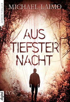 Aus tiefster Nacht (eBook, ePUB) - Laimo, Michael