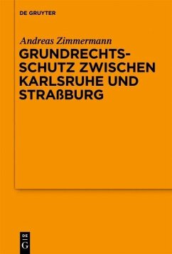 Grundrechtsschutz zwischen Karlsruhe und Straßburg (eBook, PDF) - Zimmermann, Andreas